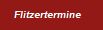 Flitzertermine